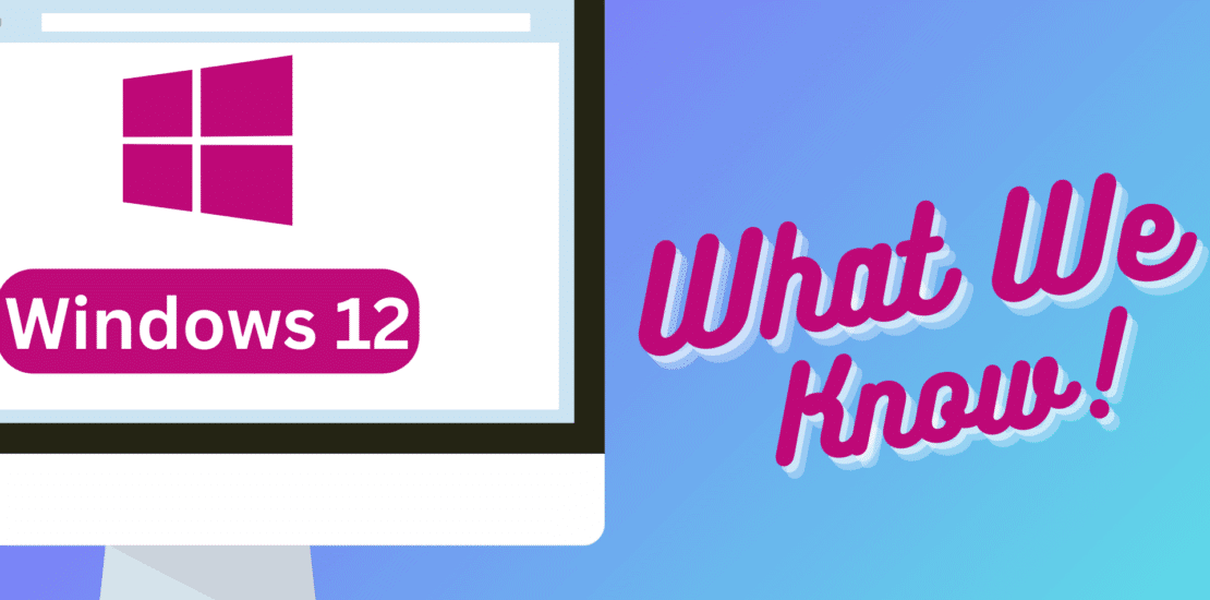Windows 12: Everything We Know About It Right Now | Sytex